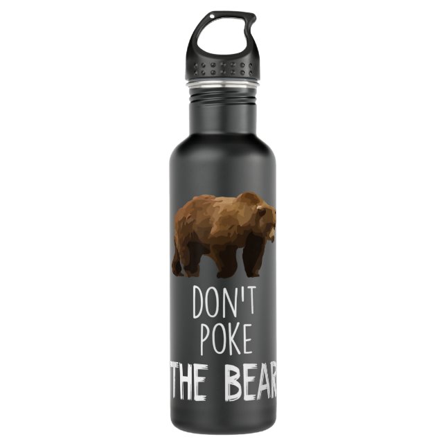 Don't Poke The Bear Funny Bear  Stainless Steel Water Bottle (Front)