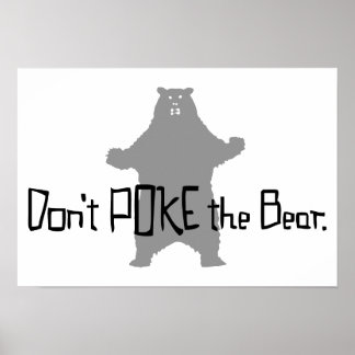 Don't Poke the BEAR Poster