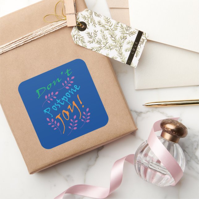 Don't Postpone joy Inspirational Quote Sticker (Gifting)
