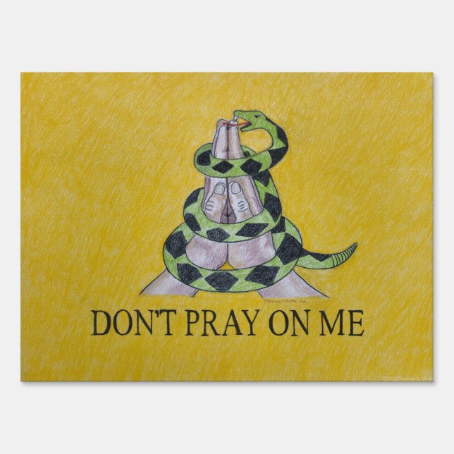 Don't Pray On Me Yard Sign (Front)