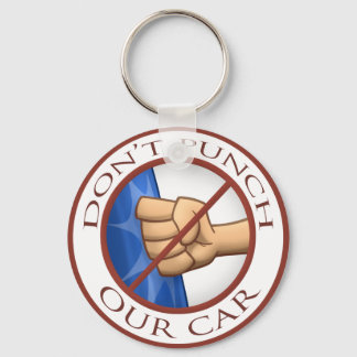 "Don't Punch Our Car" Keychain