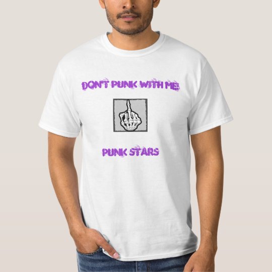 Don't Punk With Me! T-Shirt