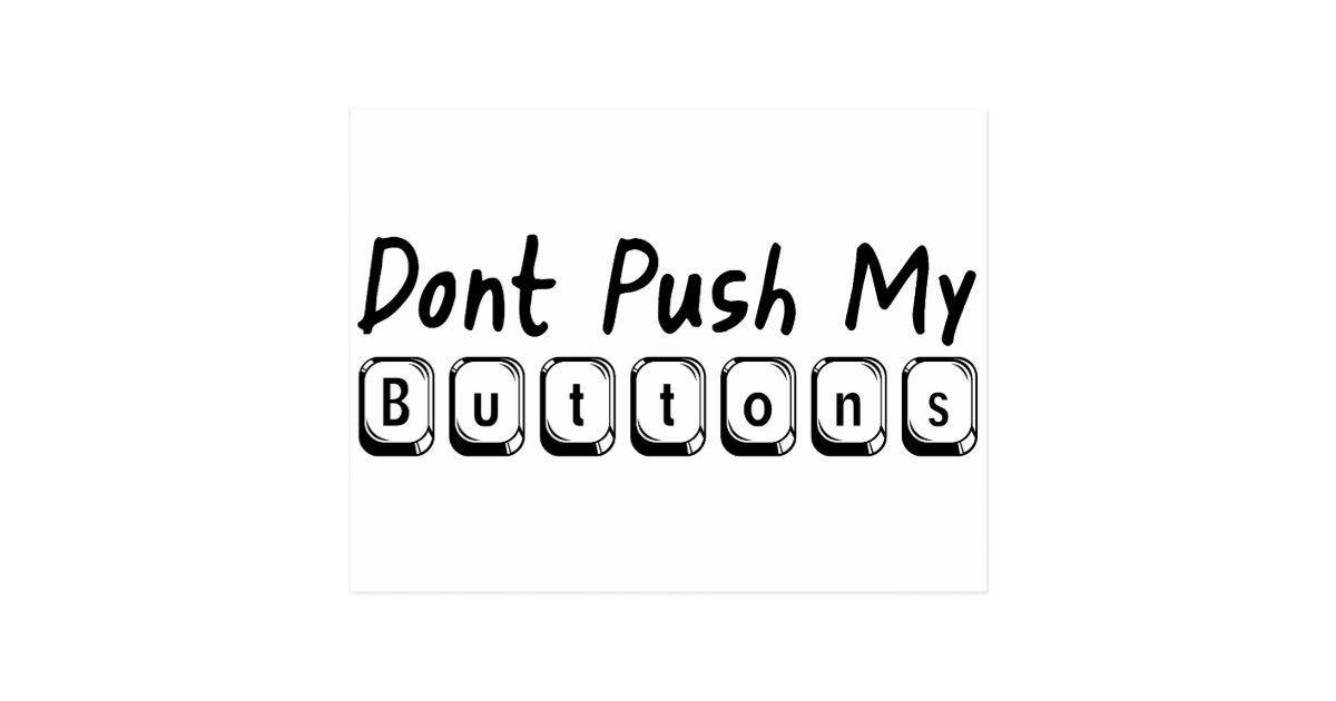 dont push my buttons postcard