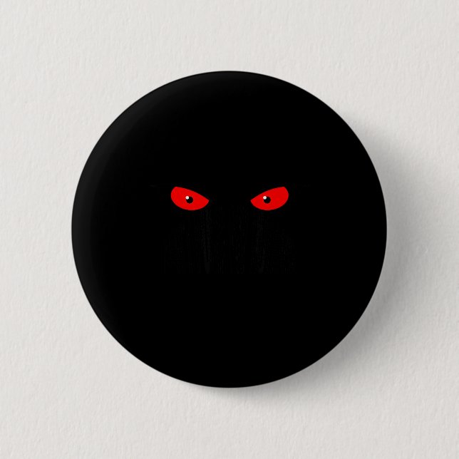 Don't Push My Buttons_ Red Eyes _ Sarcastic Attitu Button (Front)