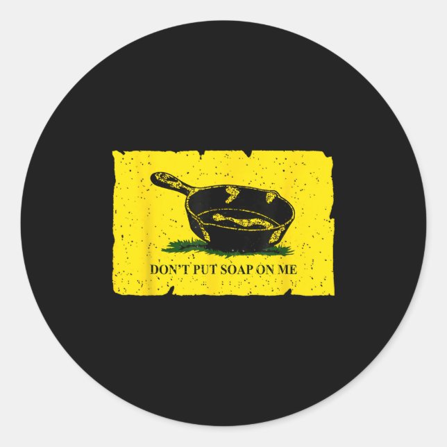 Don't Put Soap On Me  Classic Round Sticker (Front)