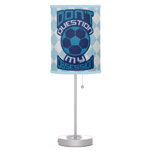 Don't Question My Obsession Soccer Light Table Lamp