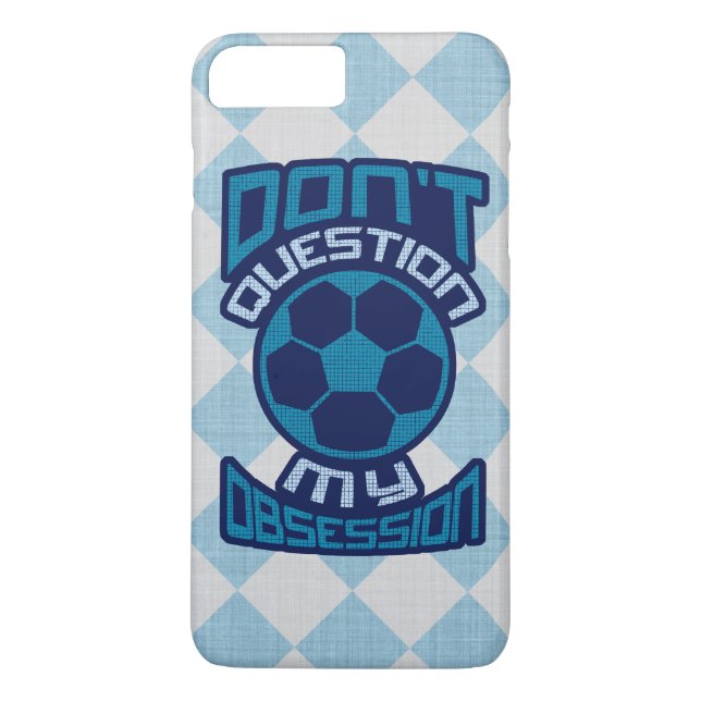 Don't Question My Soccer Obsession Case-Mate iPhone Case (Back)