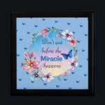 Don't Quit Before Miracle Happens | Blue Floral  Gift Box<br><div class="desc">Bring calm, hope, and beauty to your day with this uplifting design featuring soft pastels, blooming flowers, and delicate blue butterflies surrounding a powerful motivational miracle quote. Perfect for anyone needing a touch of encouragement, it offers an uplifting butterfly message wrapped in gentle color. The soft florals create a warm,...</div>