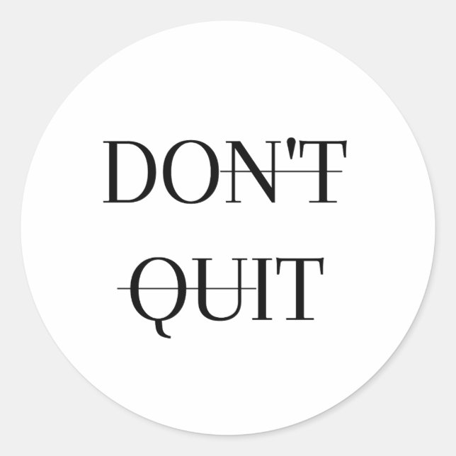 Don't Quit/Do It Classic Round Sticker (Front)