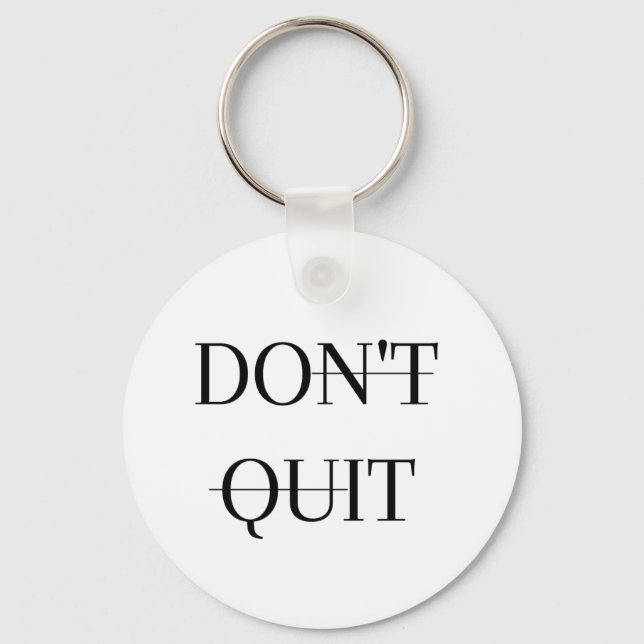 Don't Quit/Do It Keychain (Front)