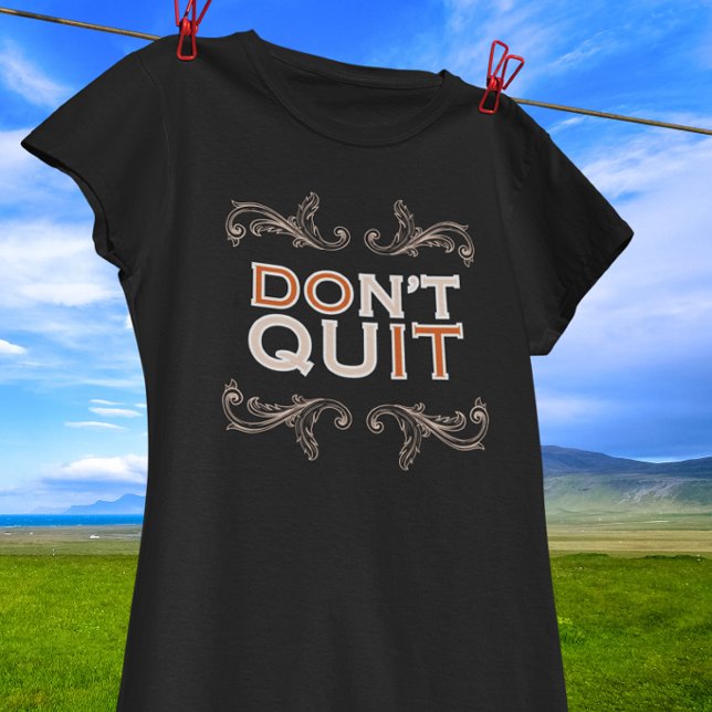 Don't Quit / Do It Motivational Tee (Creator Uploaded)