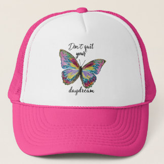 Don't Quit Your Daydream Trucker Hat