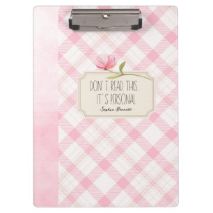 Don't Read This, It's Personal – Cute Pink Floral Clipboard