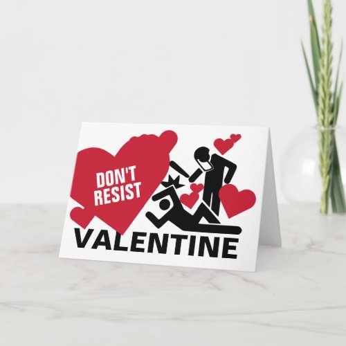 Dont Resist Valentines Day Holiday Card