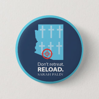 Don't retreat; instead, repent. pinback button