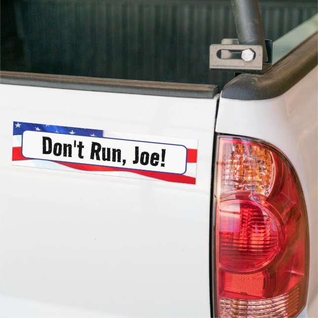 Don't Run, Joe Quote On Flag Bumper Sticker (On Truck)