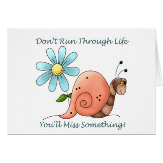 Don't Run Through Life Cards