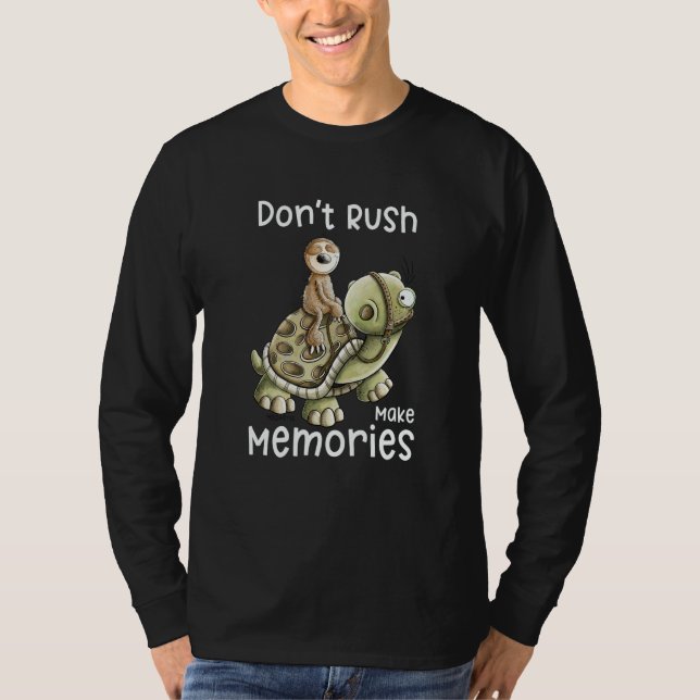 Don't Rush Make Memories Sloth Rides A Turtle Slog T-Shirt (Front)