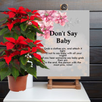 Don't say baby A little snowflake pink poinsettia  Poster