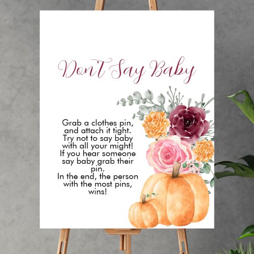Dont say baby fall pumpkin burgundy pink floral poster