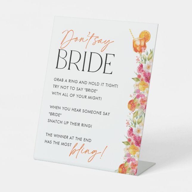 Don't Say Bride Brial Shower Game First Spritz Pedestal Sign (Front)