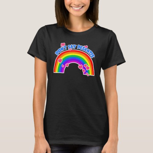 Dont Say Desantis Rainbow Florida Say Gay Lgbtq P T_Shirt