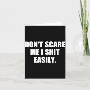 Dont Scare Easily Funny Humor Sarcastic Quote Card