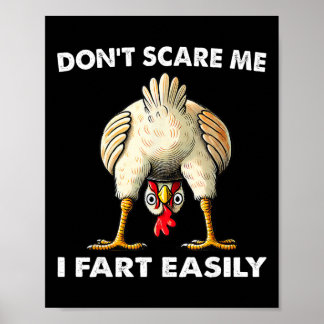 Don't Scare Me I Fart Easily Funny Sarcasm Humor C Poster
