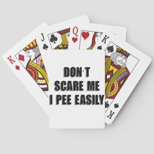Dont Scare Me I Pee Easily Sarcastic Halloween Poker Cards (Back)
