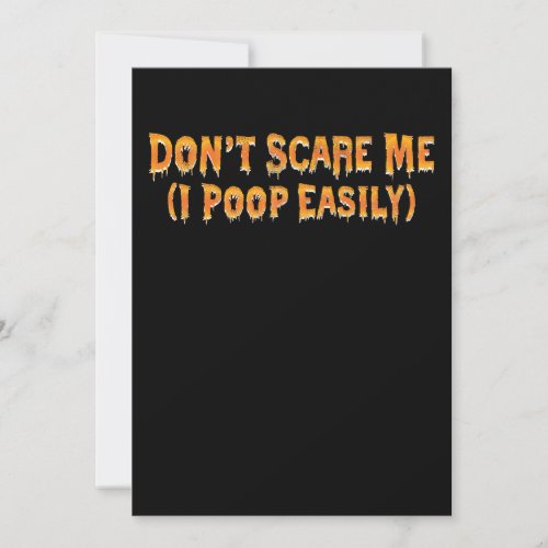 Dont Scare Me I Poop Easily Funny Halloween Invitation