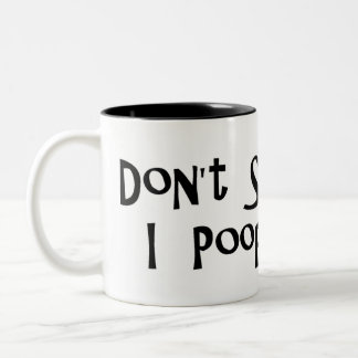 Don't Scare Me I Poop Easily Mug