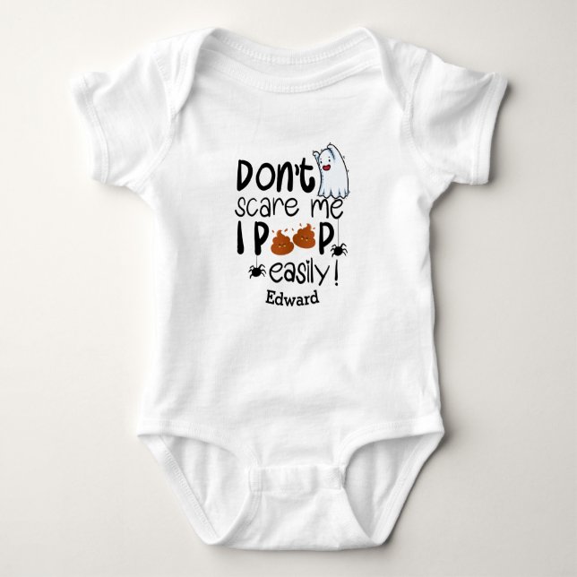 Don't Scare Me I Poop Easily - Personalized it- Baby Bodysuit (Front)
