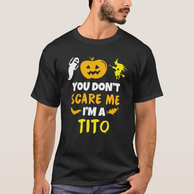 Don't Scare Me Tito Costume Halloween Lazy Easy T-Shirt (Front)