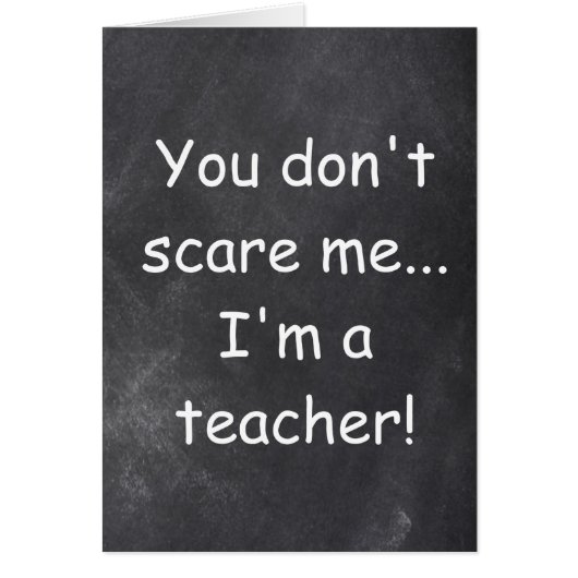 Don't Scare Teacher Chalkboard Design (Front)
