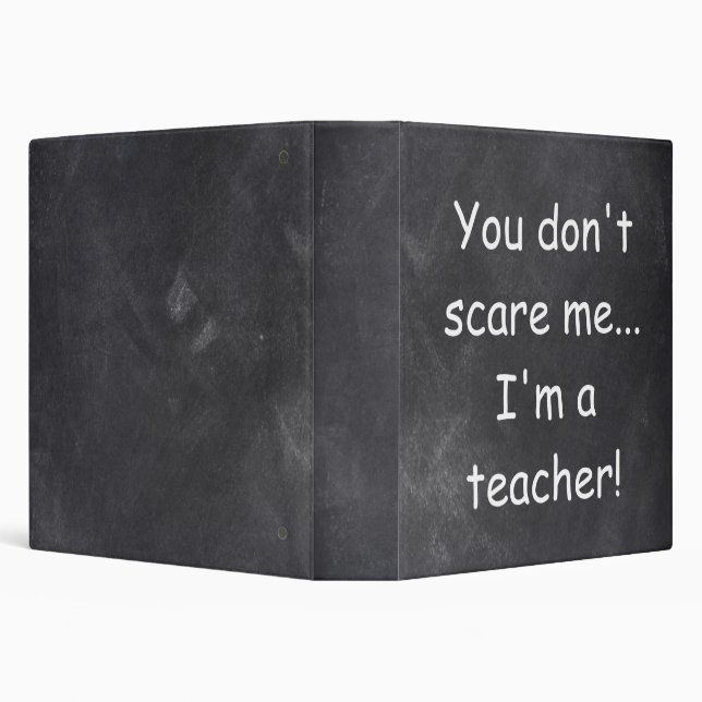 Don't Scare Teacher Chalkboard Design Gift Idea 3 Ring Binder (Background)