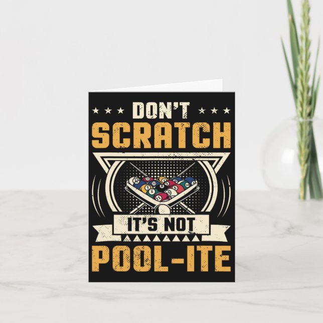 Dont Scratch Its Not Pool-ite Snooker Billiards Pl Card (Front)
