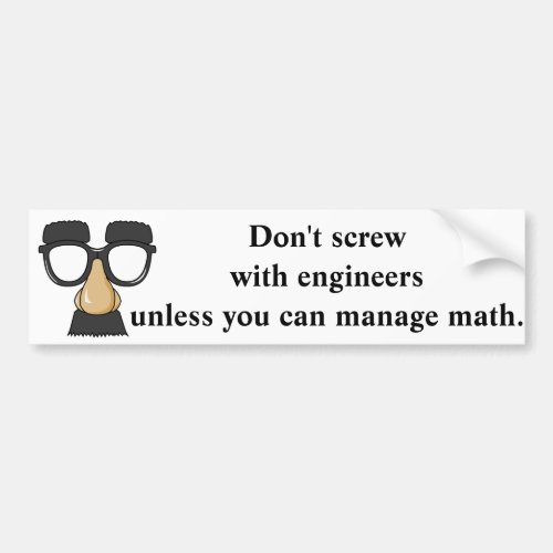 Dont Screw With engineers Math Challenge Jokes Bumper Sticker