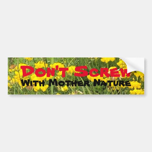 Dont Screw with Mother Nature Forest Bathing Bumper Sticker