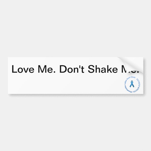 Don't Shake Me Bumper Sticker (Front)