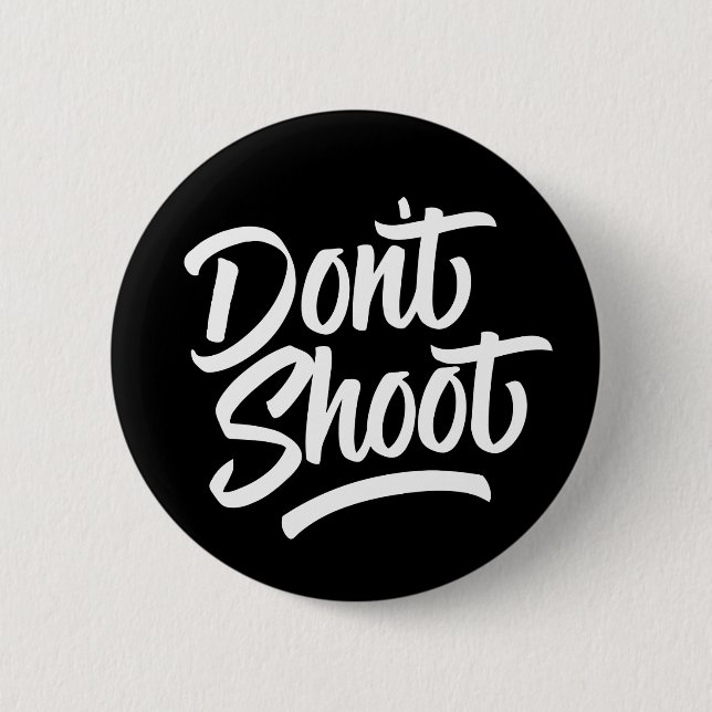 Don't Shoot Button (Front)