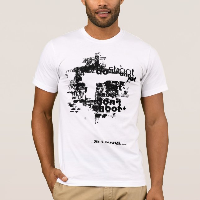 don't shoot T-Shirt (Front)