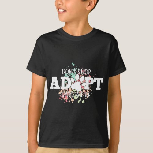 Dont Shop Adopt A Dog T_Shirt