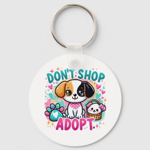 Dont shop adopt  keychain