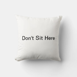 Don't sit here - Pillow