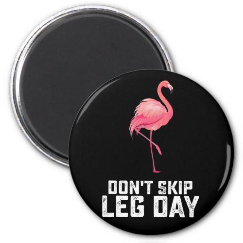 Dont Skip Leg Day Flamingo Workout Gym Fitness Magnet