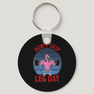 Don't Skip Leg Day, Funny Bodybuilding, Flamingo,  Keychain
