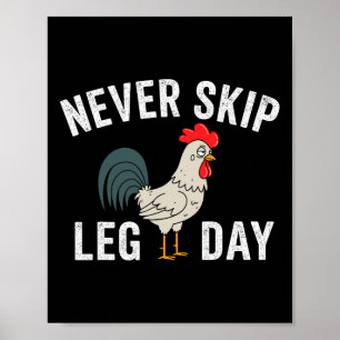 Don't Skip Leg Day Gym Rooster Funny Workout Weigh Poster