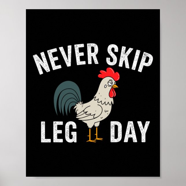 Don't Skip Leg Day Gym Rooster Funny Workout Weigh Poster (Front)