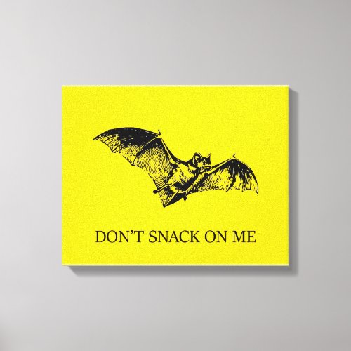 Dont Snack On Me Canvas Print