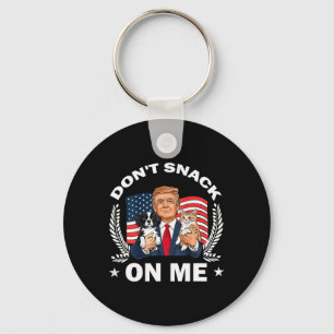 Don't Snack On Me Funny Cat Donald Trump Make Cat Keychain